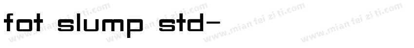 fot slump std字体转换
